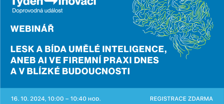 Webinar: The glory and misery of artificial intelligence, AI in corporate practice today and in the near future, 16. 10. 2024, 10:00 – 10:40